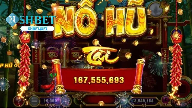 Nổ Hũ Đổi Tiền Mặt SHBET - Jackpot Nổ Nhận Phần Thưởng To